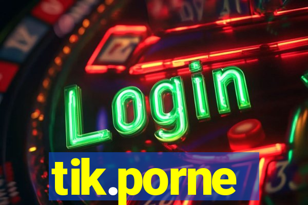 tik.porne