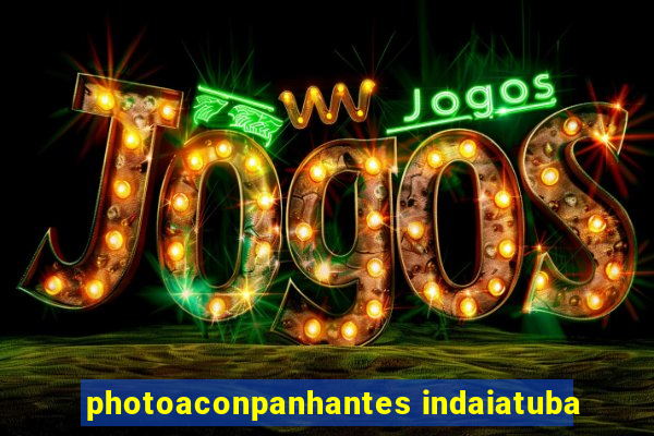 photoaconpanhantes indaiatuba