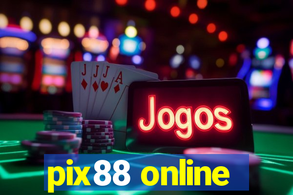 pix88 online