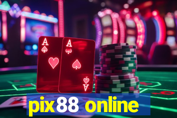 pix88 online