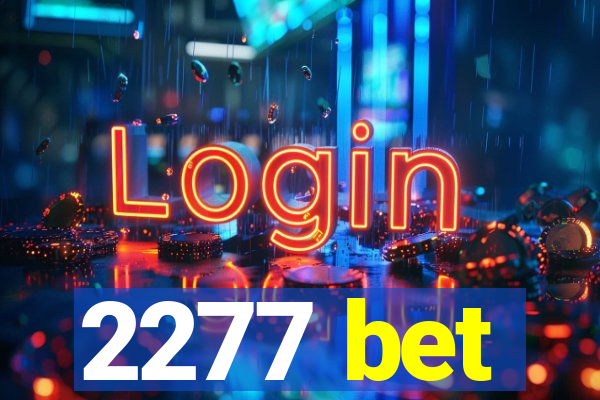 2277 bet