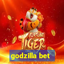 godzilla bet