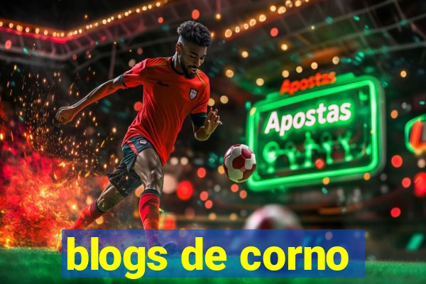 blogs de corno