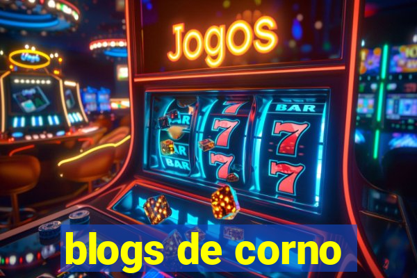 blogs de corno