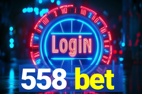 558 bet