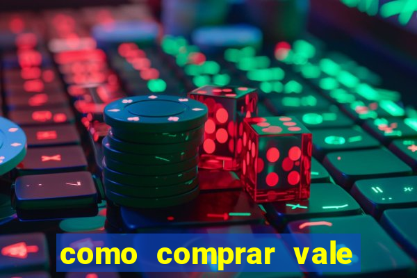 como comprar vale sorte online