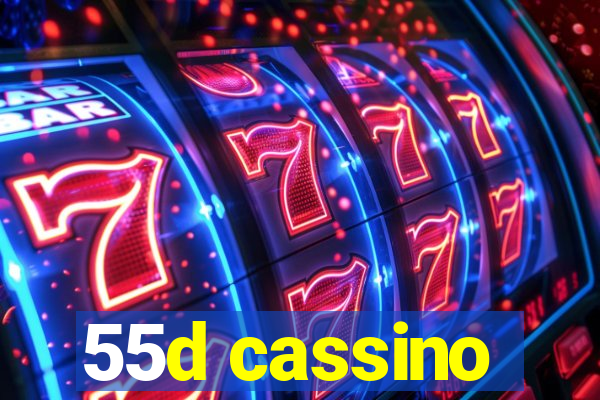 55d cassino