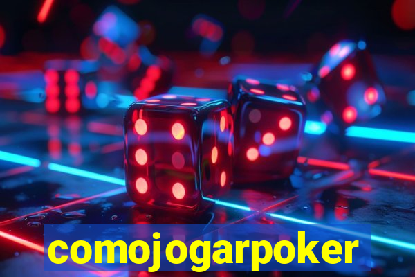 comojogarpoker