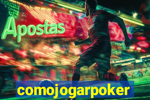 comojogarpoker