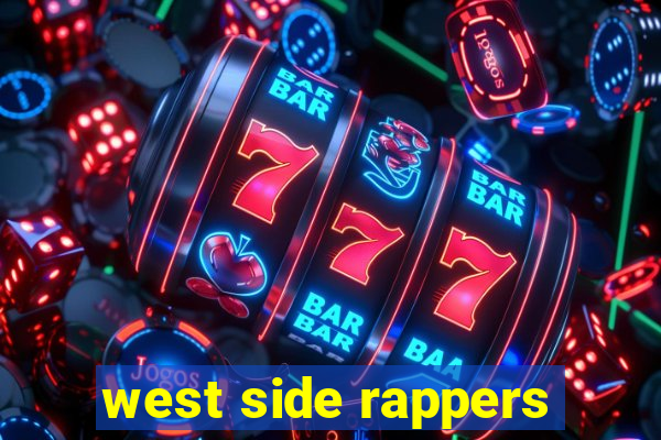 west side rappers