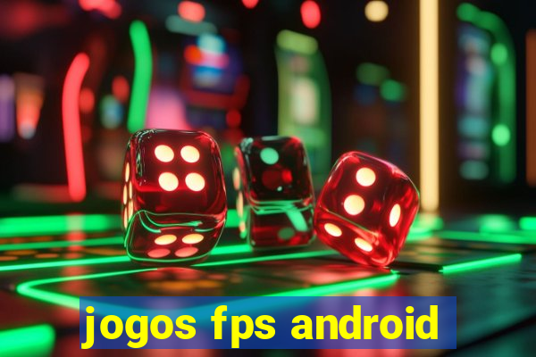 jogos fps android