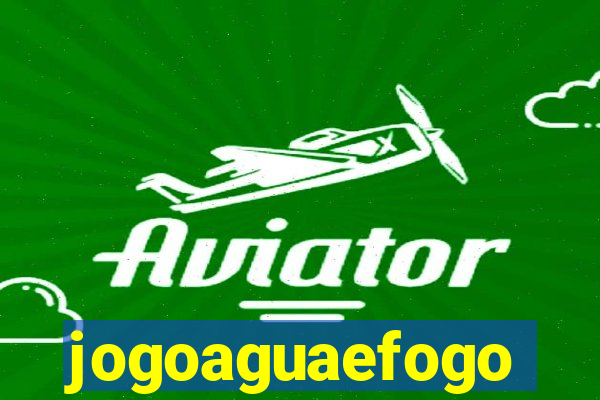 jogoaguaefogo