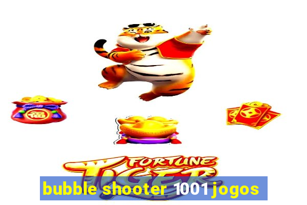 bubble shooter 1001 jogos