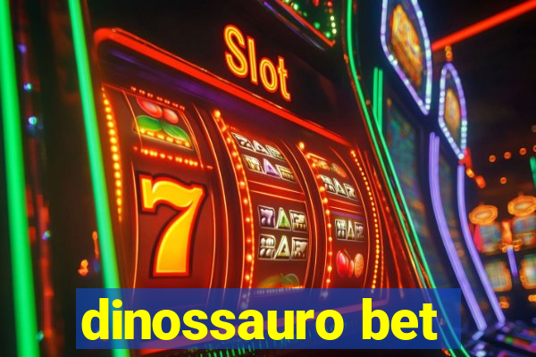 dinossauro bet