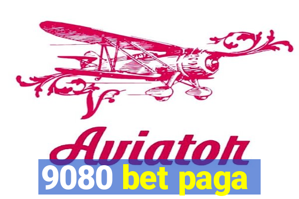 9080 bet paga