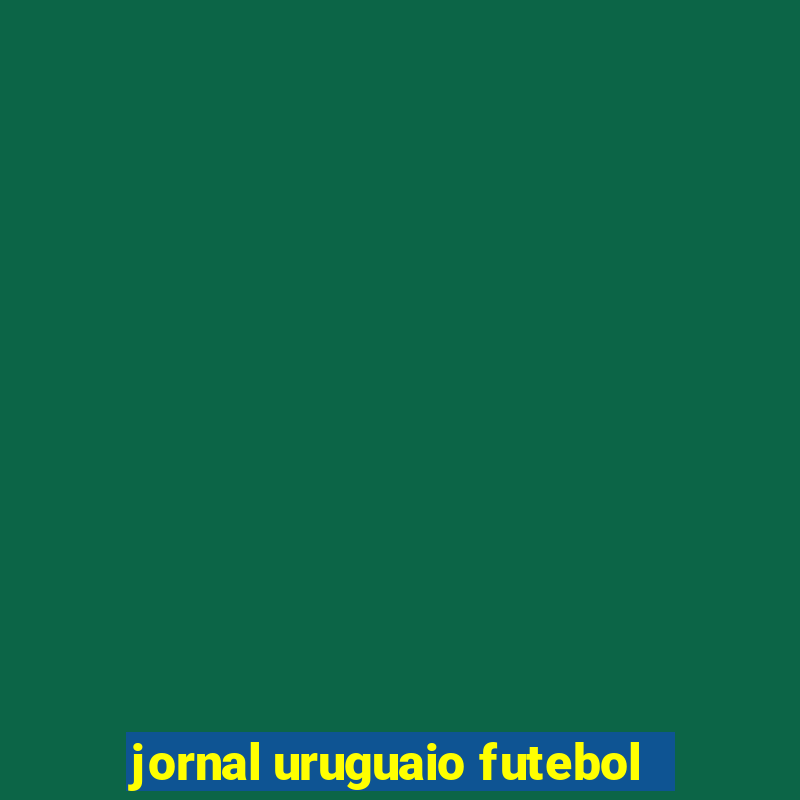 jornal uruguaio futebol