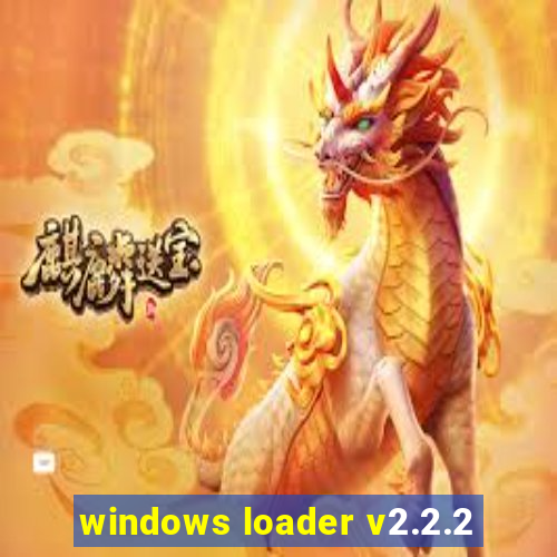 windows loader v2.2.2