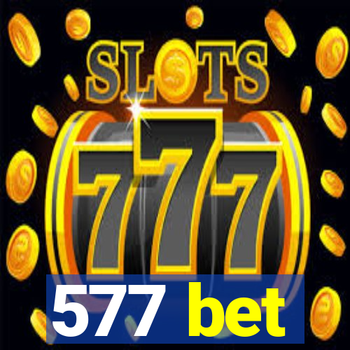 577 bet