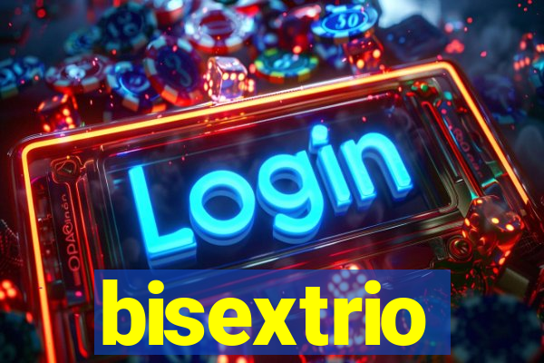 bisextrio