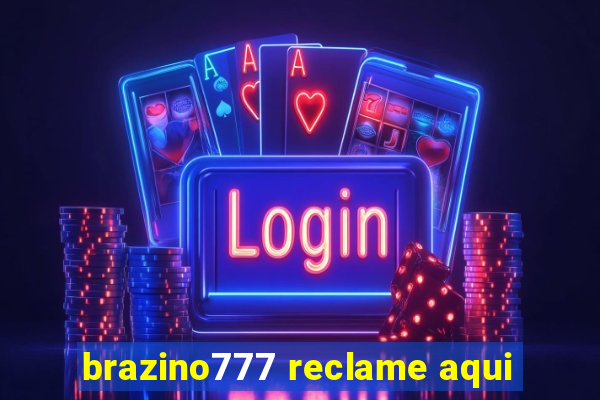 brazino777 reclame aqui