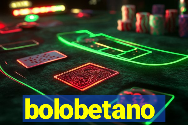 bolobetano