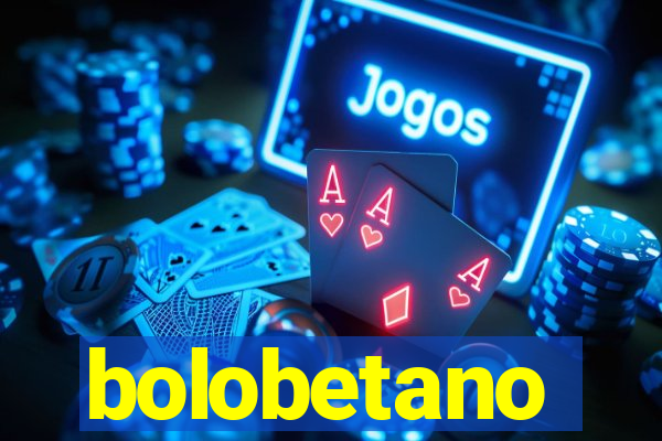 bolobetano