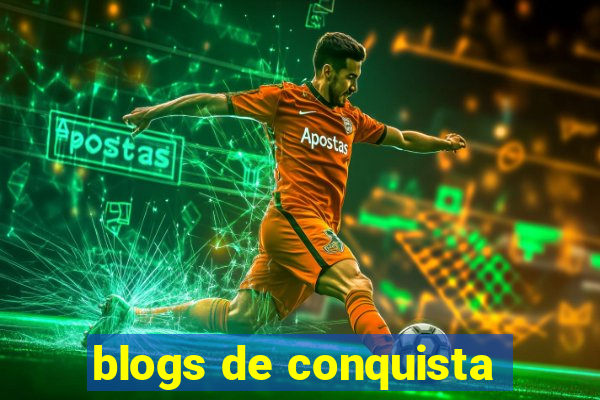 blogs de conquista