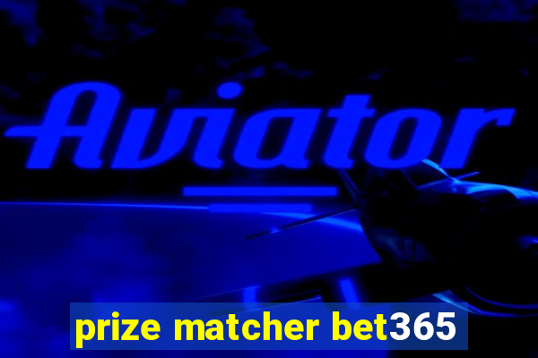 prize matcher bet365