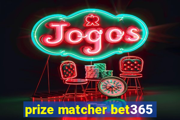 prize matcher bet365