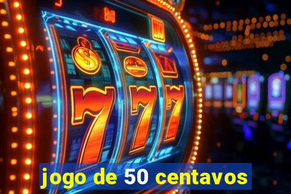 jogo de 50 centavos