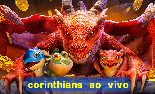 corinthians ao vivo multi canal