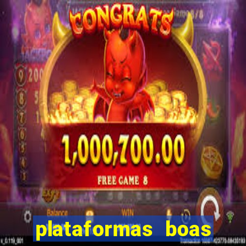 plataformas boas para jogar fortune tiger