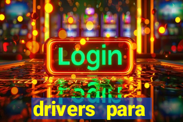 drivers para windows 7 64 bits