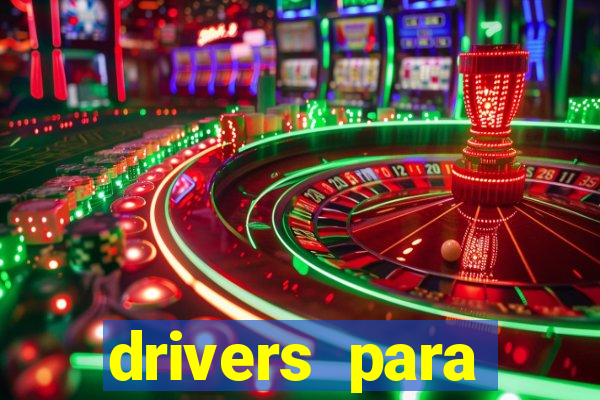 drivers para windows 7 64 bits