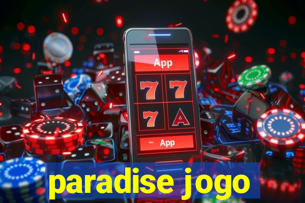 paradise jogo