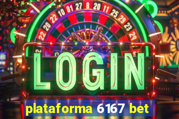 plataforma 6167 bet