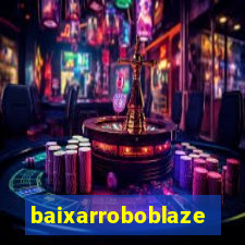 baixarroboblaze