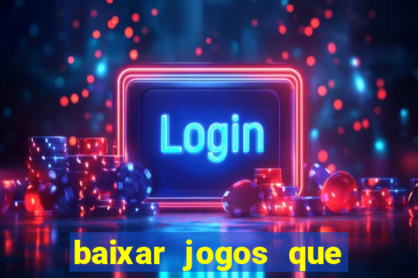 baixar jogos que ganha dinheiro no pix