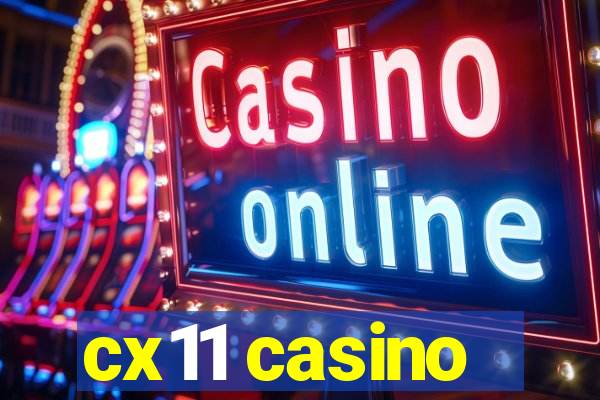 cx11 casino