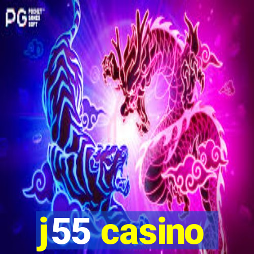 j55 casino