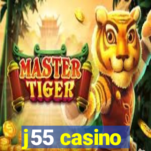 j55 casino