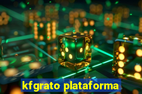 kfgrato plataforma