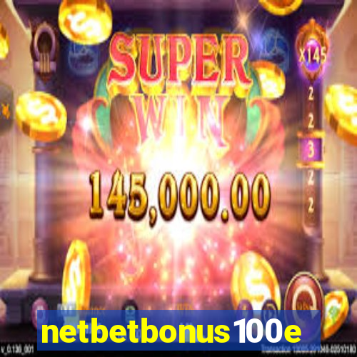 netbetbonus100e