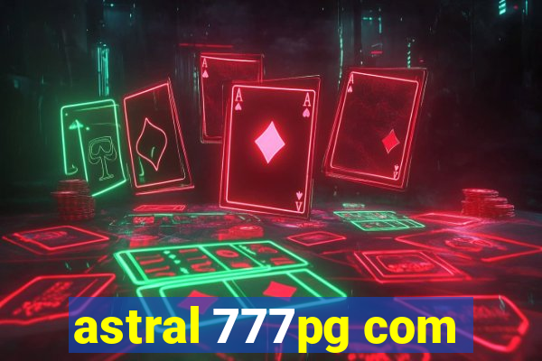 astral 777pg com