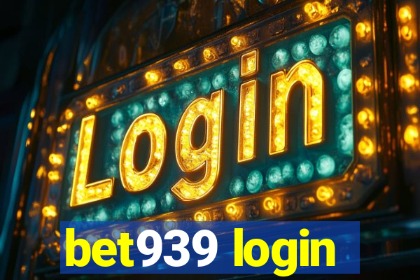 bet939 login