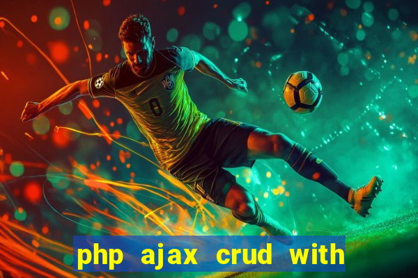 php ajax crud with datatables and bootstrap modals