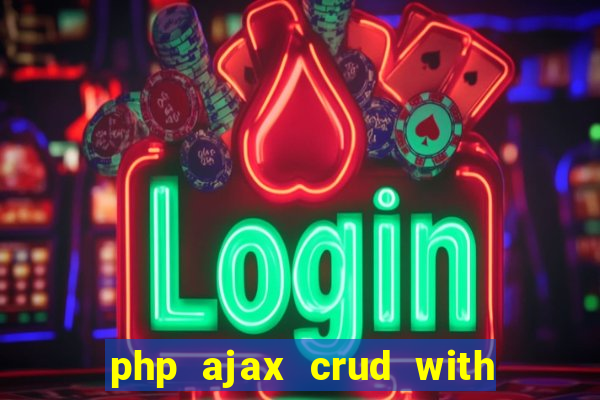 php ajax crud with datatables and bootstrap modals