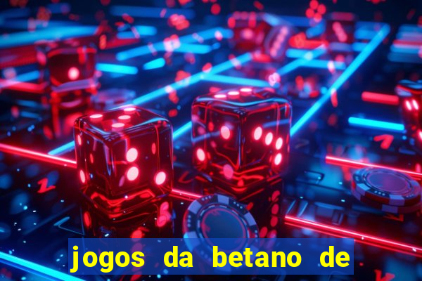 jogos da betano de 10 centavos