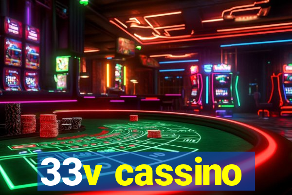 33v cassino