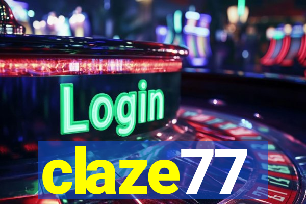 claze77